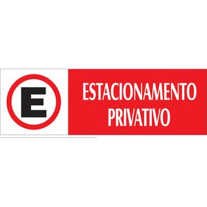 Placa Sinalizadora Emplac Estacionamento Privativo Vermelha ps 30 x 9cm