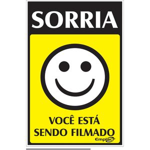 Placa Sinalizadora Emplac Sorria Você Esta Sendo Filmado Amarela 30 x 20cm