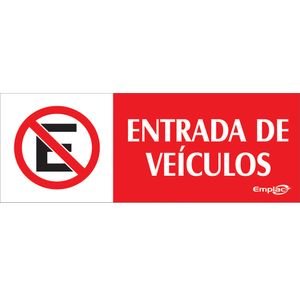 Placa Sinalizadora Emplac Entrada de Veiculos Vermelha ps 20 x 7cm