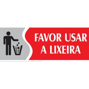 Placa Sinalizadora Emplac Favor Usar a Lixeira Vermelha ps 20 x 7cm
