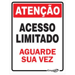 Placa Sinalizadora Emplac Atenção Acesso Limitado Aguarde Sua Vez 20 x 15cm