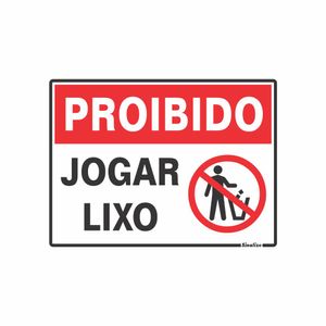 Placa De Sinalizacao - Proibido Jogar Lixo - Preto e Vermelho Poliestireno 15x20 cm Sinalize