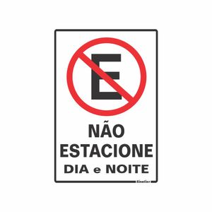 Placa De Sinalizacao - Nao Estacione Dia E Noite - Preto e Vermelho Poliestireno 20x30 cm Sinalize