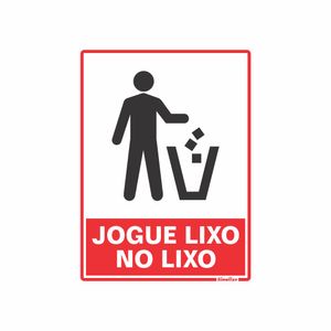 Placa De Sinalizacao - Jogue Lixo No Lixo - Preto e Vermelho Poliestireno 15x20 cm Sinalize